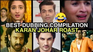 Best Funny Dub Compilation 😂 | Karan Johar Bollywood Nepotism Sushant Singh Rajput