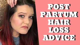 Postpartum Hair Loss Advice