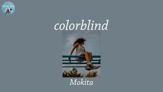 colorblind - Mokita (Lyric Video)