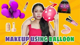 makeup using balloon🎈gone wrong 🦍😭 |funny makeup challenge | #challengevideo #makeupchallenge #yt