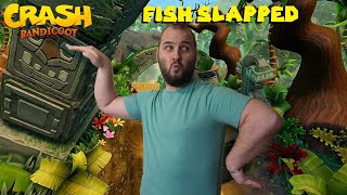 Fish Slapped - Crash Bandicoot Part 2