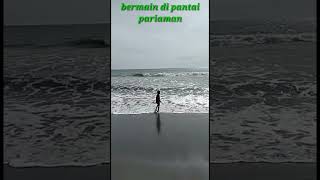 bermain di pantai pariaman#shorts