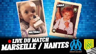 OM - Nantes en direct sur le Tarpin Bien !