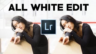 LIGHTROOM WHITE THEME ⬜ How to Do the “All White” Portrait Edit in Lightroom