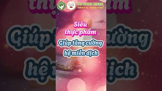 🥗SIÊU THỰC PHẨM GIÚP TĂNG CƯỜNG HỆ MIỄN DỊCH 🌿💪