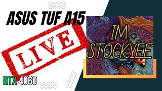 ASUS TUF A15 (RTX 4060) SUNDAY STREAM !!!!