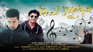 REAL MEHFIL//Singer:SANJU NEGI//Music:DEEPAK PASSAN//Lyrics:SHUBAM BHAI