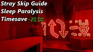 Sleep Paralysis (Slums Skip) - Stray Skip Guide