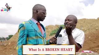 WHAT IS A BROKEN HEART? Teacher Mpamire on the Street 2022 HD