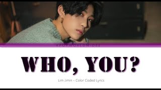 Lim Jimin - Who, you? (후유증) (Color Coded Lyrics) [HAN/ROM/ENG]