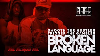 🎤 Smooth Da Hustler & Trigger Tha Gambler - "Broken Language" 🔥🔥🔥 🎤 #rap #hiphop #realhiphop