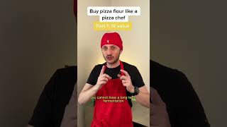 How to buy pizza flour like a pizza chef