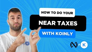 How To Do Your NEAR Crypto Taxes FAST With Koinly