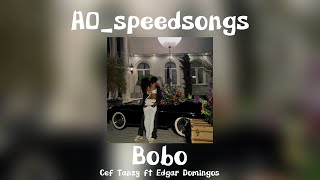 Cef Tanzy Ft Edgar Domingos- Bobo ✨SPEED UP✨