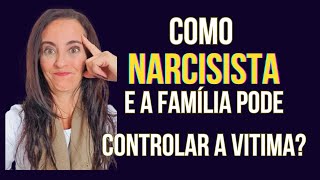 COMO NARCISISTA E A FAMÍLIA ISOLAM A VITIMA?