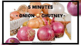 5minutes Easy Onion Chutney Ready for Bachelor’s/Couples/vengaiya chutney/ Dosa Idly  Breakfast