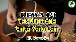 DEWA 19 - Tak Akan Ada Cinta Yang Lain (Karaoke Indonesia)@HMC82