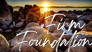 FIRM FOUNDATION - Don Moen | Praise and Worship Song lyric video