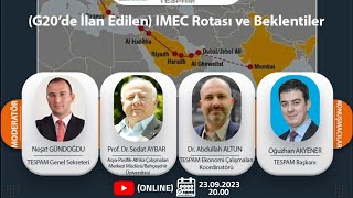 (G20'de İlan Edilen) IMEC Rotası ve Beklentiler