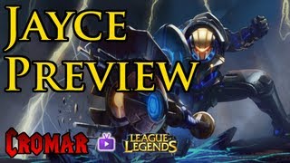 ★ League of Legends - Jayce Preview; new ranged/melee hybrid champion on PBE ft. Cromar