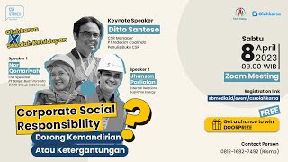 CSR Stories - CSR: Dorong Kemandirian atau Ketergantungan?