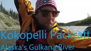 Kokopelli Packrafts on Alaska's Gulkana River with Seek Outside Talon Pack