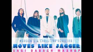 Maroon 5 & Christina Aguilera - Moves Like Jagger (Sagi Dabach MashUp)