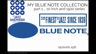 #456 MY BLUE NOTE COLLECTION part 1..10 icn and 1500 series