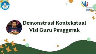 Demonstrasi Kontekstual Modul 1.3 Visi Guru Penggerak