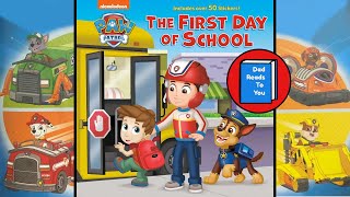 🐾📖PAW PATROL READ ALOUD - The First Day of School