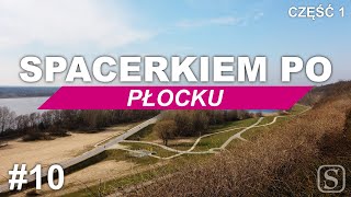 Spacer po Płocku część 1 | Spacerkiem po #10