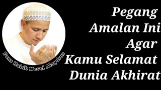 Terbaru!!!! Sholawat Jalan Selamat Dunia Akhirat | Habib Novel Alaydrus