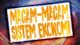 Macam Macam Sistem Ekonomi