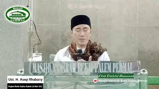 [Live] Ust. H. Asep Rhabany - Kajian Rutin Sabtu Subuh (4 Mei-24)