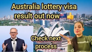 Australia lottery visa results out now🇦🇺🇦🇺what is the next process? 🇦🇺Australia lottery visa🇦🇺