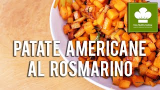 Patate dolci americane al rosmarino | Ricetta | Senza glutine né lattosio