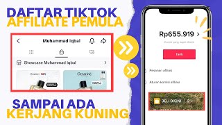 TANPA KTP ?, CARA DAFTAR TIKTOK AFFILIATE TERBARU 2023 | Tips Memunculkan Keranjang kuning Tiktok