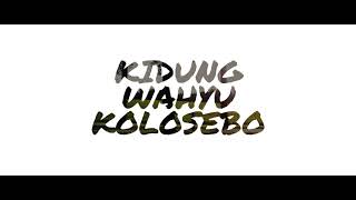 KIDUNG WAHYU KOLOSEBO