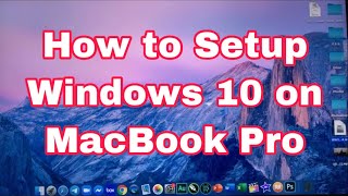 How to Setup Windows 10 on MacBook Pro