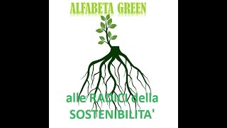 alle RADICI della sostenibilità