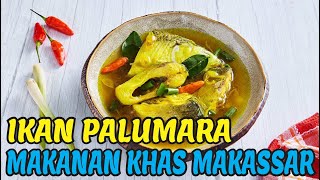 Nikmatnya Pallumara, Makanan Khas Makassar dengan Kuah Ikan Segar