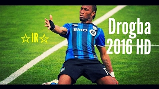 Drogba ● Goals Skills ● Montreal Impact FC ● 2015/16 HD