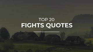 TOP 20 Fights Quotes | Quotes for Facebook | Quotes for Whatsapp