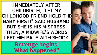 Revenge for Husband's Outrageous Demand! Nurse's Words Turn Him Pale After Childbirth