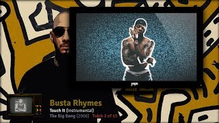 PRODUCED BY: Swizz Beatz. | 04. Busta Rhymes - Touch It (Instrumental)