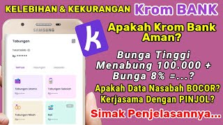 REVIEW KROM BANK | KELEBIHAN & KEUNTUNGAN KROM BANK, APAKAH KROM BANK AMAN