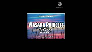 Wasara Princess - K-ROOTs Band (Prod by RDS) (2021 Png Music)