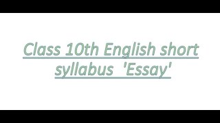 10th class English short syllabus Essay