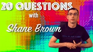 Too Much For Brunch: 20 Questions (with Shane Brown)