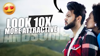 Look 10x More Attractive In 2023😍 | Improve Your Look